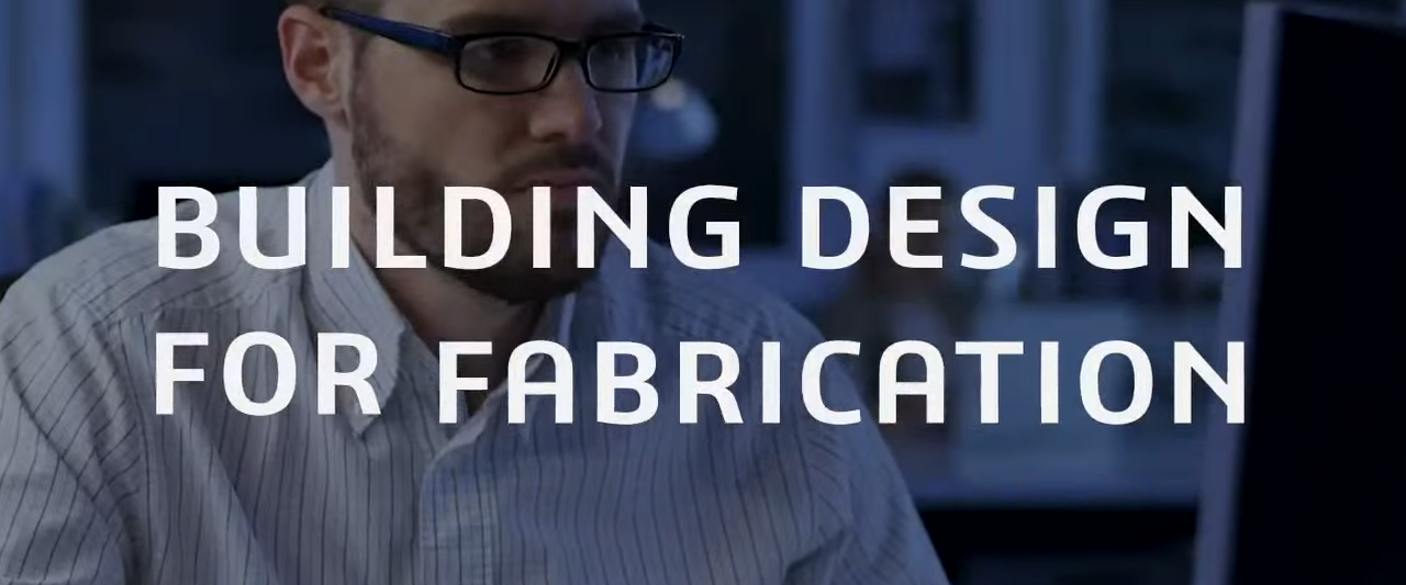 Solution Experience: Building Design for Fabrication